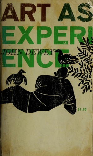 John Dewey: Art as experience