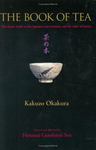 Okakura Kakuzo: The Book of Tea (2006, Kodansha International)