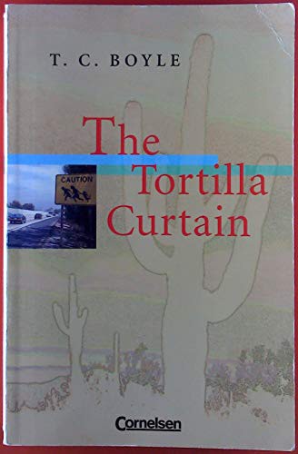 T. Coraghessan Boyle: The Tortilla Curtain (Paperback, 2003, Pearson)