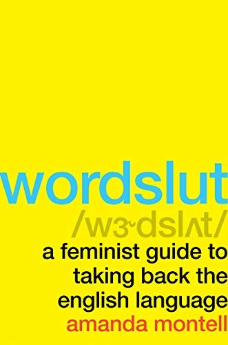 Amanda Montell: Wordslut (Hardcover, 2019, Harper Wave)