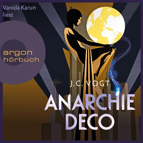 J.C. Vogt: Anarchie Déco (Ungekürzt) (AudiobookFormat, German language, 2021, Argon Verlag)