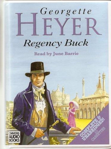 Georgette Heyer, June Barrie: Regency Buck (AudiobookFormat, 2001, Chivers Audio Books)