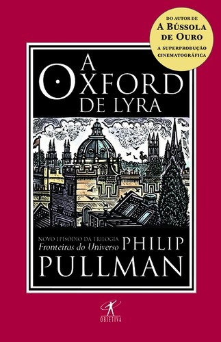 Philip Pullman: A Oxford de Lyra (Portuguese language, 2008, Objetiva)