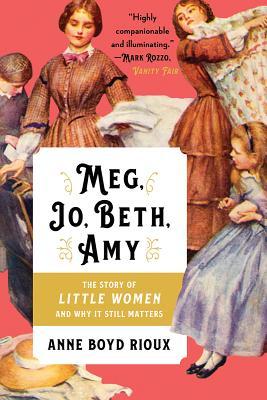 Anne Boyd Rioux: Meg, Jo, Beth, Amy (2019, Norton & Company, Incorporated, W. W.)