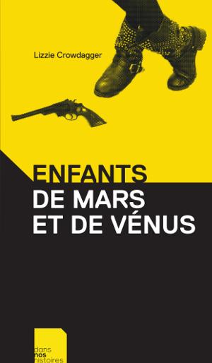 Enfants de Mars et de Vénus (French language, 2017)