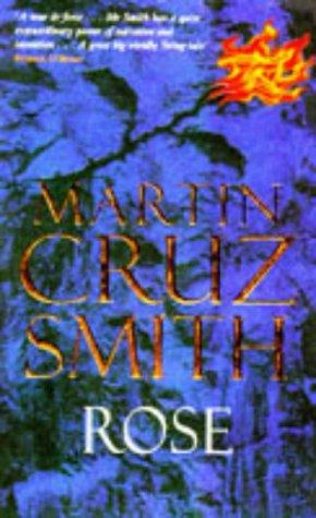 Martin Cruz Smith: Rose (Paperback, 1997, Pan Books)