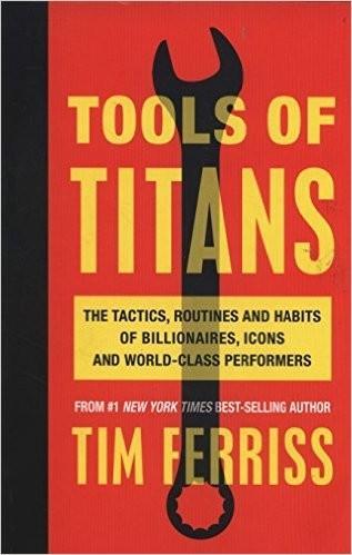 Timothy Ferriss: Tools of Titans (2016)