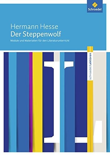 Herman Hesse: Der Steppenwolf (Paperback, 2016, Schroedel Verlag GmbH)