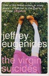 Jeffrey Eugenides: The Virgin Suicides (2002, Bloomsbury Publishing PLC)