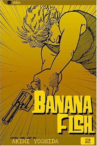 Akimi Yoshida: Banana Fish, Volume 2 (Paperback, 2004, VIZ Media LLC)