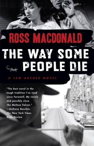 Ross Macdonald: The Way Some People Die (Vintage Crime/Black Lizard) (Paperback, 2007, Vintage)