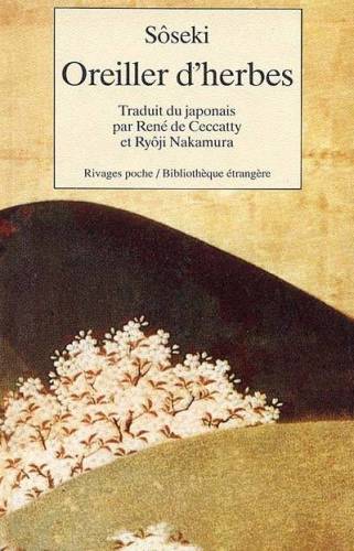 Natsume Sōseki: Oreiller d'herbes (French language, 1989, Rivages)