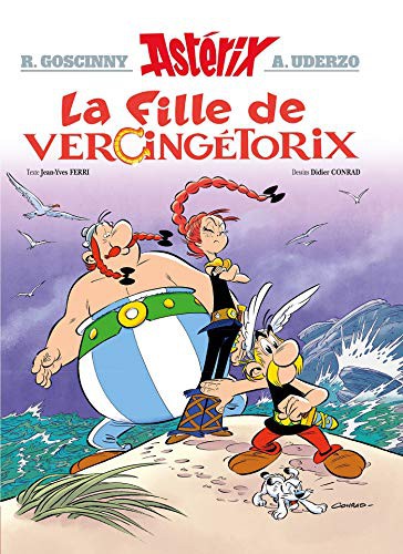 René Goscinny, Albert Uderzo, Didier Conrad, Jean-Yves Ferri: ASTERIX Tome 38 - La fille de Vercingétorix (Hardcover, 2019, Albert René, Educabooks - Albert Rene)