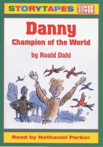 Roald Dahl: Danny Champion of the World (AudiobookFormat, 1999, BBC Audiobooks)