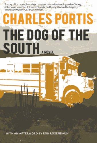 Charles Portis: The Dog of the South (2007, Overlook TP)