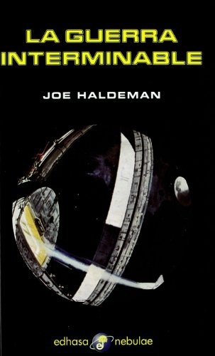 Joe Haldeman, Edith Zilli: La guerra interminable (Hardcover, 2002, Editora y Distribuidora Hispano Americana, S.A.)