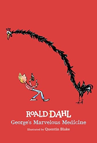 Roald Dahl: George's Marvelous Medicine (Hardcover, 2017, Puffin Books)