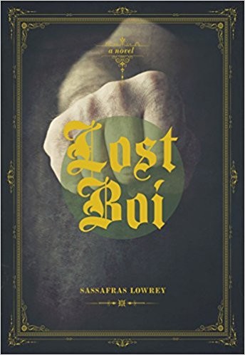 Sassafras Lowrey: Lost boi (2015, Arsenal Pulp)