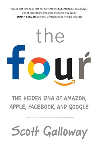 Scott Galloway: The Four (AudiobookFormat, 2017, Penguin Audio)