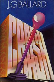 J. G. Ballard: Crash (Hardcover, 1973, Jonathan Cape)