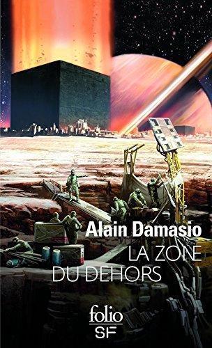 Alain Damasio: La zone du dehors (French language, 2009, La Volte, Gallimard)