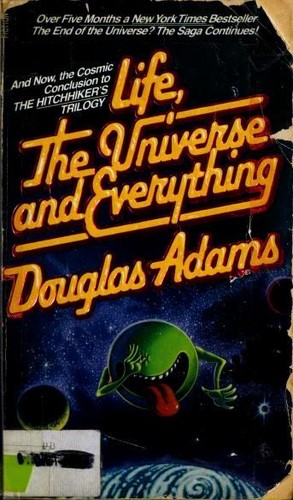 Douglas Adams: Life, the Universe and Everything (Paperback, 1983, Pocket Books)