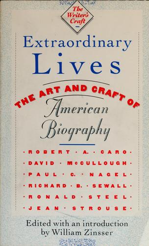 Robert A. Caro, William Zinsser, New Word City Editors: Extraordinary lives (1988, Houghton Mifflin)