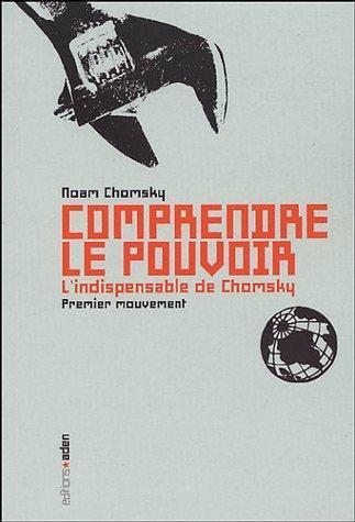 Noam Chomsky: Comprendre le pouvoir (French language)