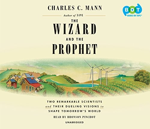 Charles C. Mann, Bronson Pinchot: The Wizard and the Prophet (AudiobookFormat, Books on Tape)