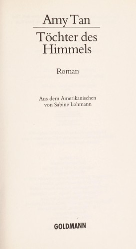 Amy Tan: Tochter des himmels (Paperback, German language, 1990, Goldmann)