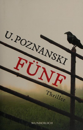 Ursula Poznanski: Fünf (German language, 2012, Wunderlich/Rowohlt)