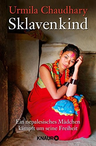 Urmila Chaudhary, Nathalie Schwaiger: Sklavenkind (Paperback, German language, 2011, Knaur Taschenbuch)