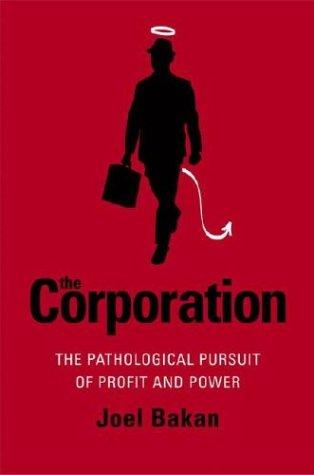 Joel Bakan: The Corporation (Hardcover, 2004, Free Press)