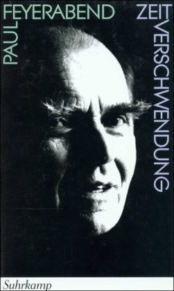 Paul Feyerabend: Zeitverschwendung (Hardcover, German language, 1995, Suhrkamp Verlag)