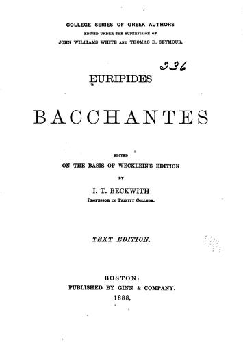 Euripides: Bacchantes (1885, Ginn & Company)