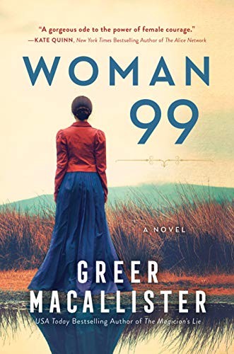 Greer Macallister: Woman 99 (Hardcover, 2019, Thorndike Press Large Print)