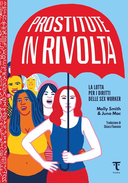 Juno Mac, Molly Smith: Prostitute in rivolta (Paperback, Italiano language, 2022, Tamu)