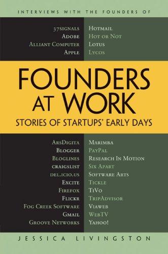 Jessica Livingston: Founders at Work (2007, Apress)