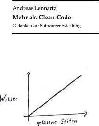 Andreas Lennartz: Mehr als Clean Code (German language, 2016)