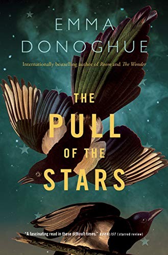 Emma Donoghue: The Pull of the Stars (Hardcover, 2020, HarperAvenue)