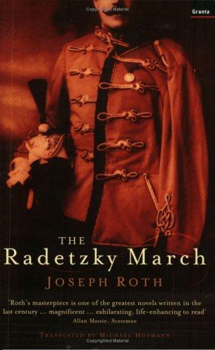 Joseph Roth: The Radetzky March (Paperback, 2003, Granta Books)