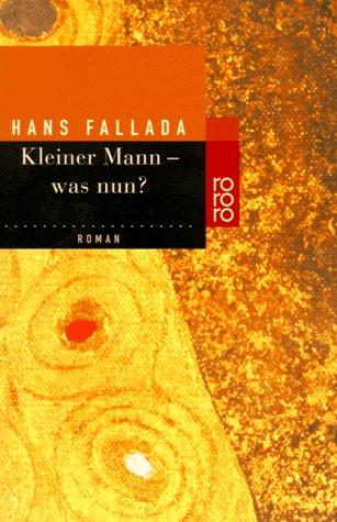 Hans Fallada: Kleiner Mann - was nun? (Paperback, 1998, Rowohlt Tb.)