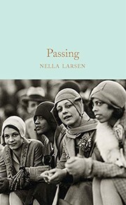 Nella Larsen, Nella Larsen: Passing (Hardcover, 2020, Macmillan Collector's Library)