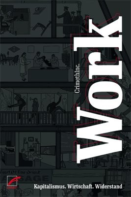 CrimethInc.: Work (Paperback, German language, 2014, Unrast Verlag)