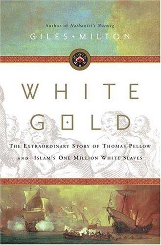 Giles Milton: White gold (2004, Farrar, Straus and Giroux)