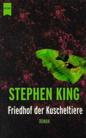 Stephen King: Friedhof der Kuscheltiere (German language, 2002, Heyne)