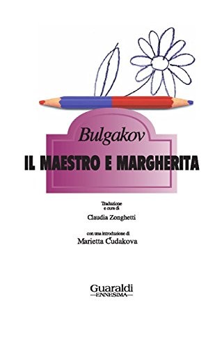 Михаил Афанасьевич Булгаков: Il maestro e Margherita (EBook, Italian language, 2010, Guaraldi)