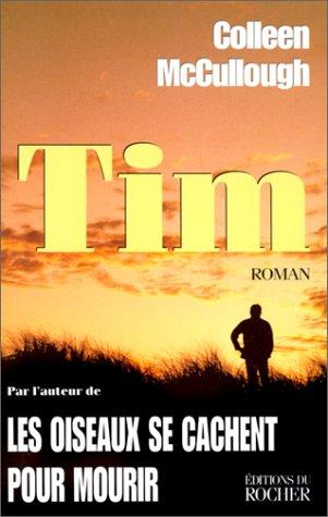 Colleen McCullough: Tim (Paperback, French language, 2000, Editions Du Rocher)