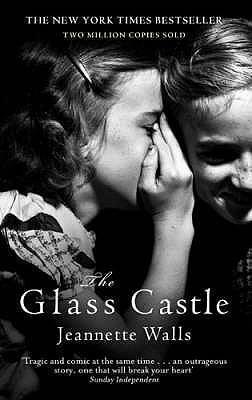 Jeannette Walls: The Glass Castle (2006, Little, Brown Book Group Limited)