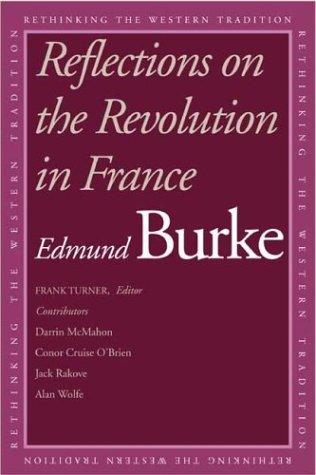 Edmund Burke: Reflections on the revolution in France (2003, Yale University Press)